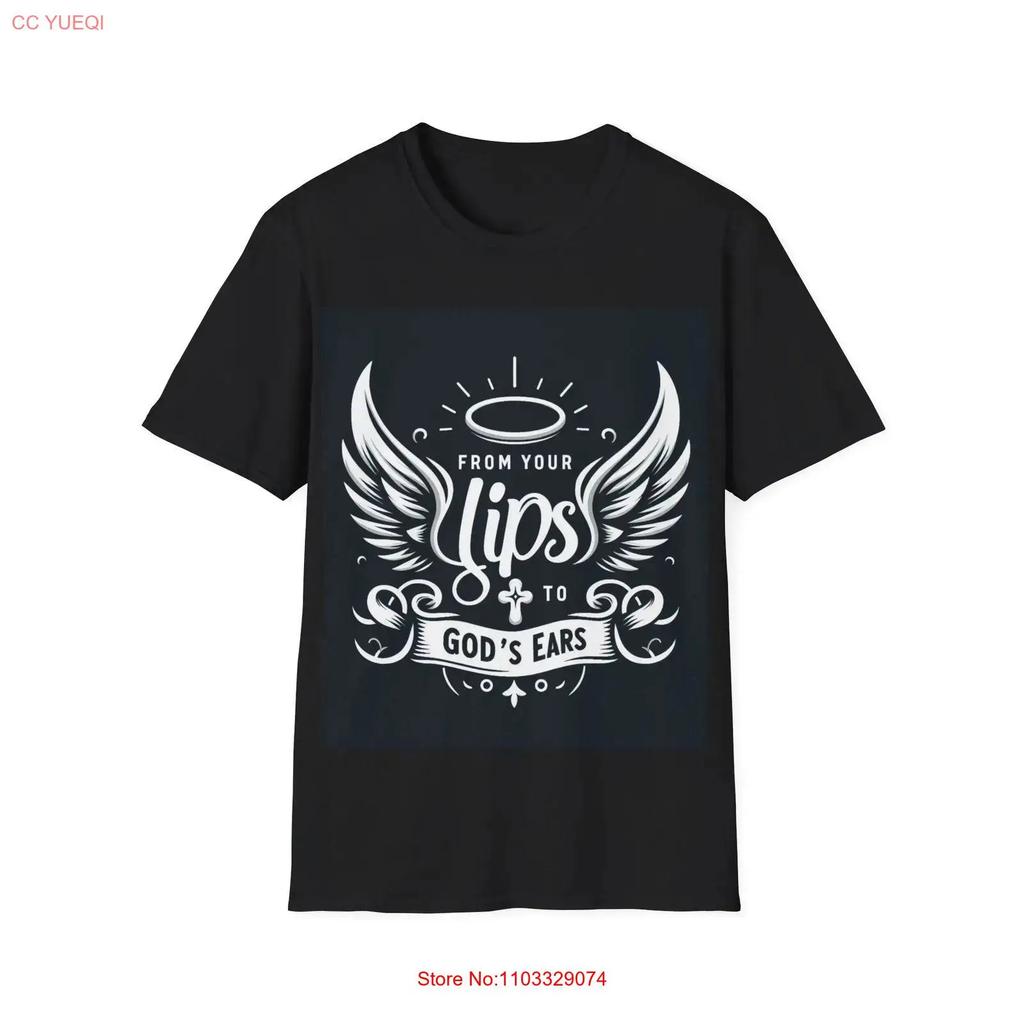 From Your Lips To Gods Ears Softstyle T Shirt Faith Positive Saying God Vintage Washed Designer Clothes Top For Everyday Wear