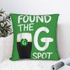 Funny St Patricks Beer Shirt Found The G Spot Pillowcases Retro Trendy Pillow Case For Sofa Bedroom Home Decor Soft Pillow Cover