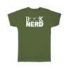 Gift T-Shirt : For Book Nerd Reading Lover Reader Hobby Teenager Kid Child Cute