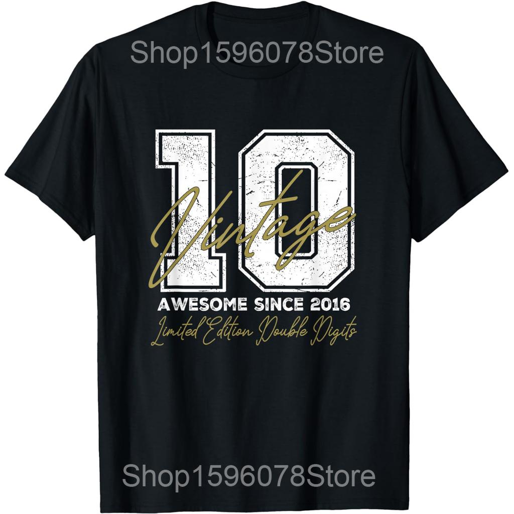 10 Year Old Gifts Vintage 2016 Limited Edition 10th Birthday T Shirts Humor Streetwear Tee Short Sleeve Unisex Loose Clothing