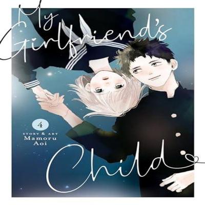 My Girlfriends Child Vol. 4 by Mamoru Aoi Paperback Book 9798888433768