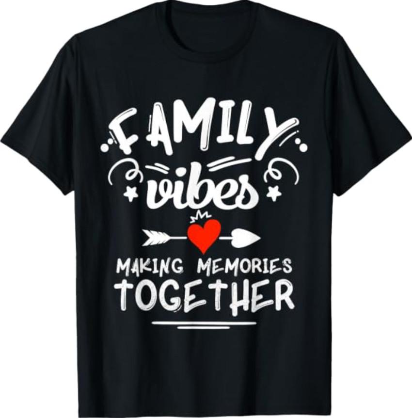 Family Vibes Making Memories Family Reunion Matching T-Shirt