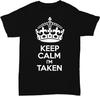 Keep Calm I'm Taken Men's T Shirt Damen Kurzarm Relationship Funny Quote Birthday Gift