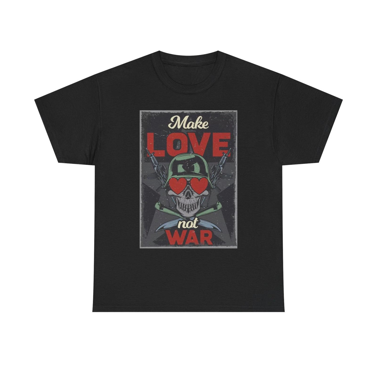 Make Love Not War Graphic T Shirt Brand New Cotton Tee 3XL