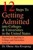 Buch 12 Steps To Getting Admitted Into Colleges & Universities In the United States