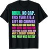 Gen A Slang Teachers Happy Last Day of School 2025 Funny TEE