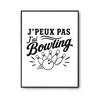 Poster I Can't I Have Bowling I Can't Minimalist | Photo Paper Poster 310 G Pearlescent Finish Size A4 Format | Decoration