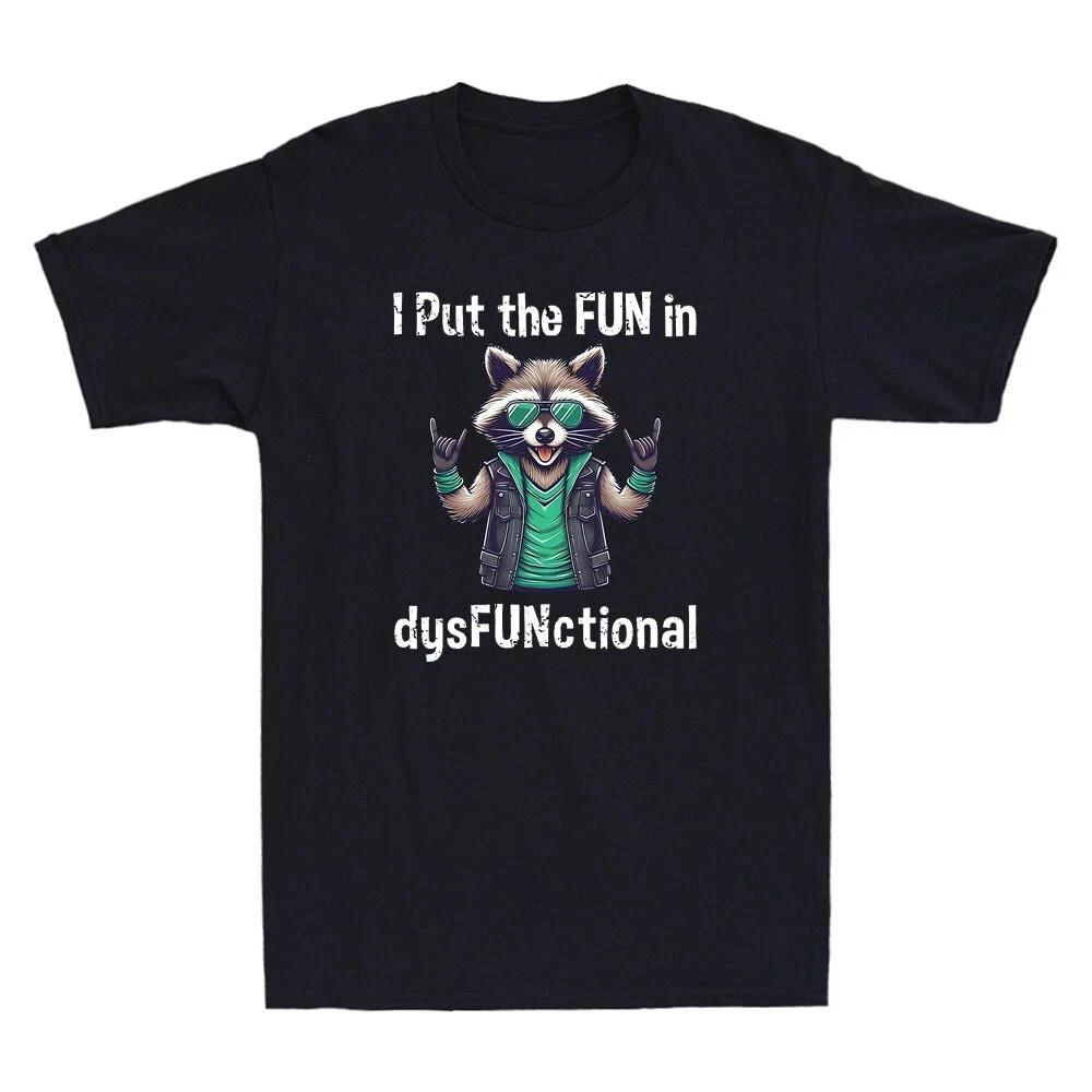 I Put the Fun in Dysfunctional Funny Raccoon Vintage Men’s T-Shirt 2XL