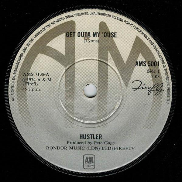 

7inch Record HUSTLER - Get Outa My Ouse AMS5001 A&M Records 1974 UK Rock Used