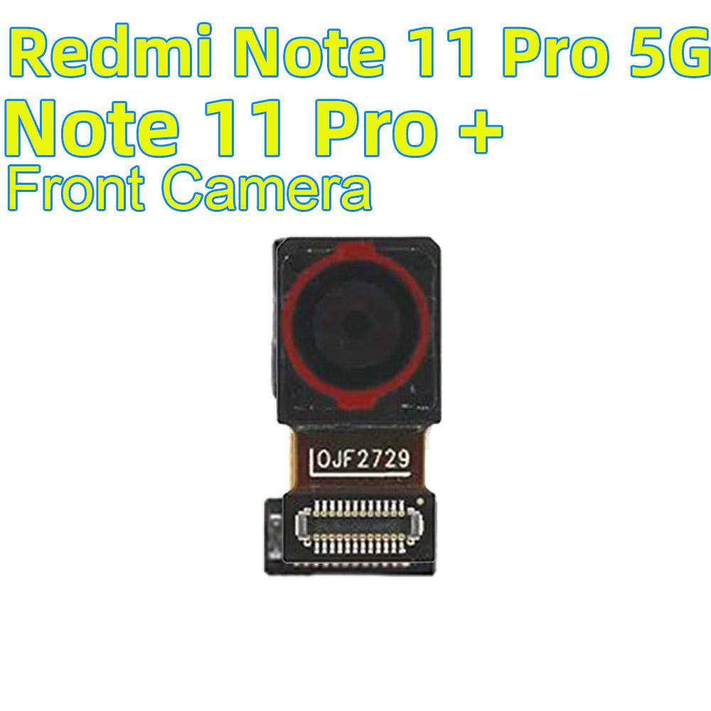 Запчасти модуля фронтальной камеры для Xiaomi Redmi Note 11 Pro 5G / Note 11 Pro + Plus Фронтальная камера Note 11Pro 5G/11Pro+