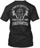 Become Firefighters All Men Are Created Equal Then A Few T Shirt USA Made S-5XL