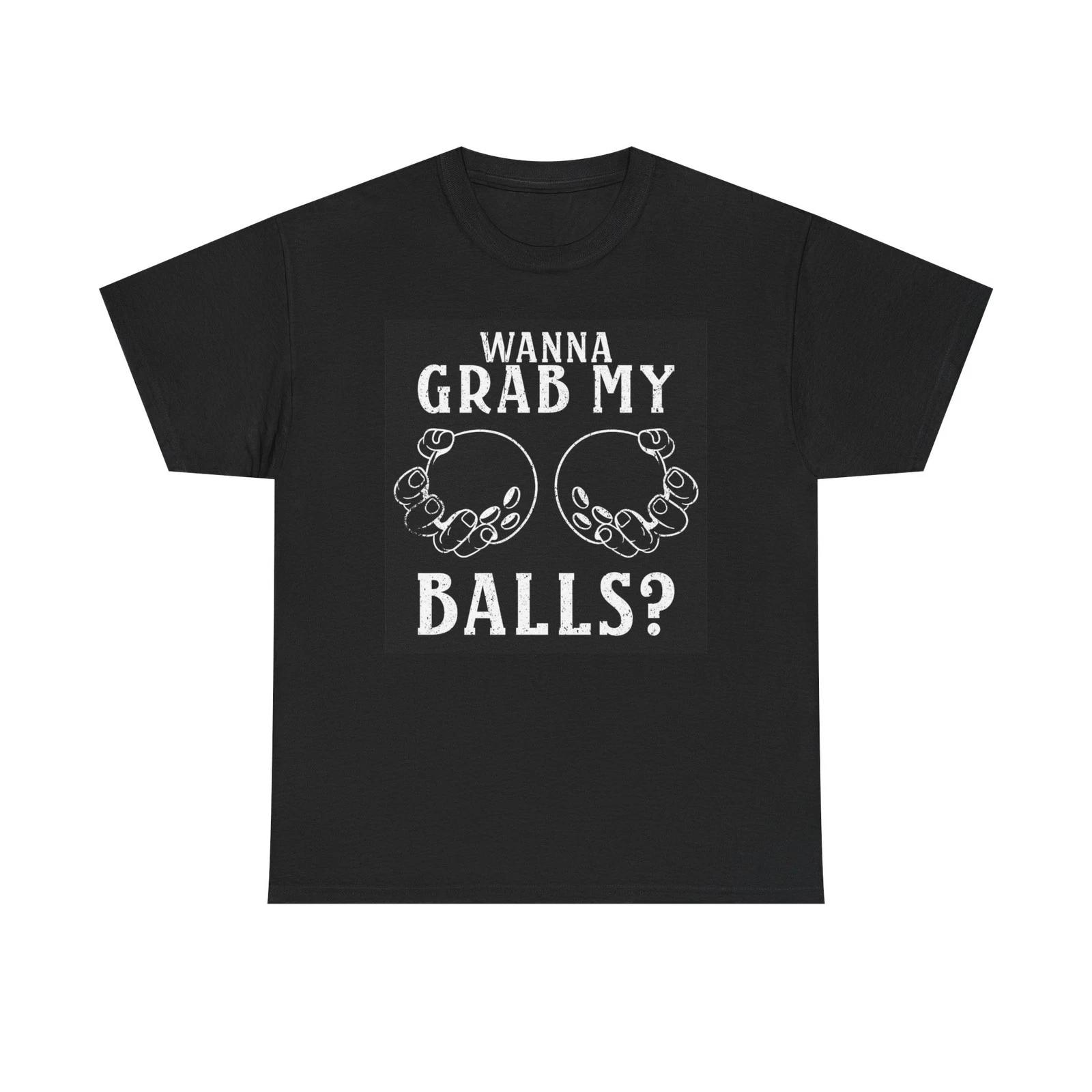 Wanna Grab My Bowling Balls Graphic T Shirt Brand New Cotton Tee S
