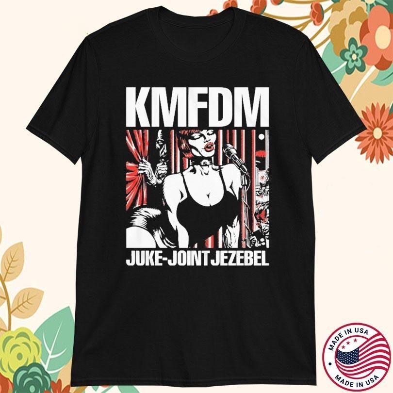 KMFDM Juke Joint Jezebel 2025 Tour Cotton Black All Size T Shirt SE542 Unisex T-Shirt XXXL