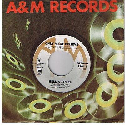 7-palcový singel BELL & JAMES - Only Make Believe 2204S A&M Records 1979 USA Dance & Electronica Použitý