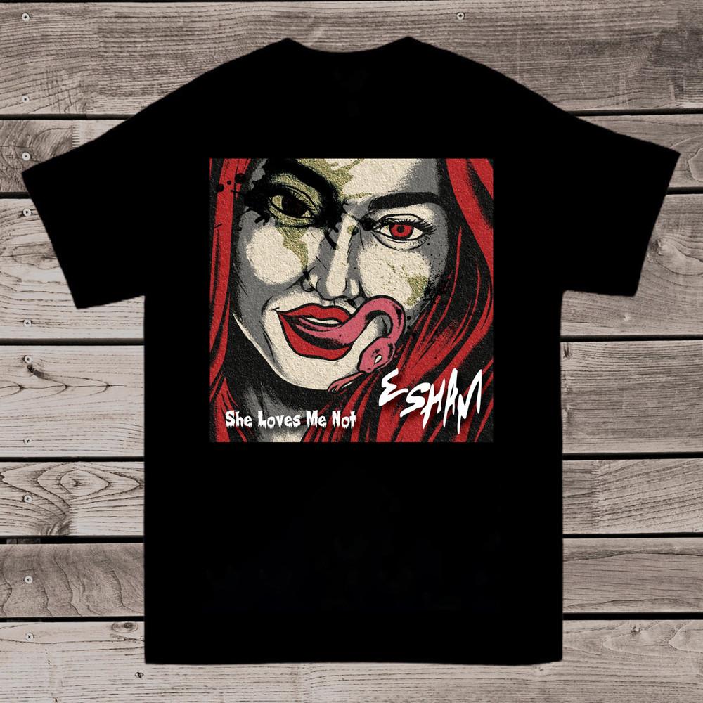 She Loves Me Not Esham T-shirt Full Size S to 5XL Unisex T-Shirt