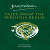 Tales from the Perilous Realm by J. R. R. Tolkien Paperback Book 9780007280599