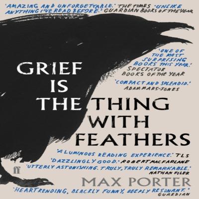 Grief Is the Thing with Feathers door Max Author Porter Paperback Boek 9780571327232
