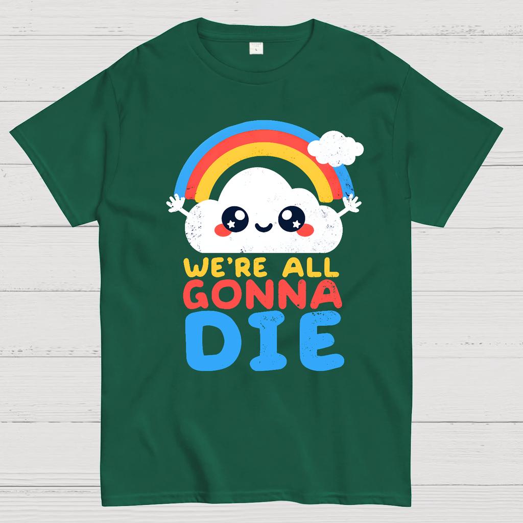 All Gonna Die Cotton Summer Casual Cool Loose T-Shirt