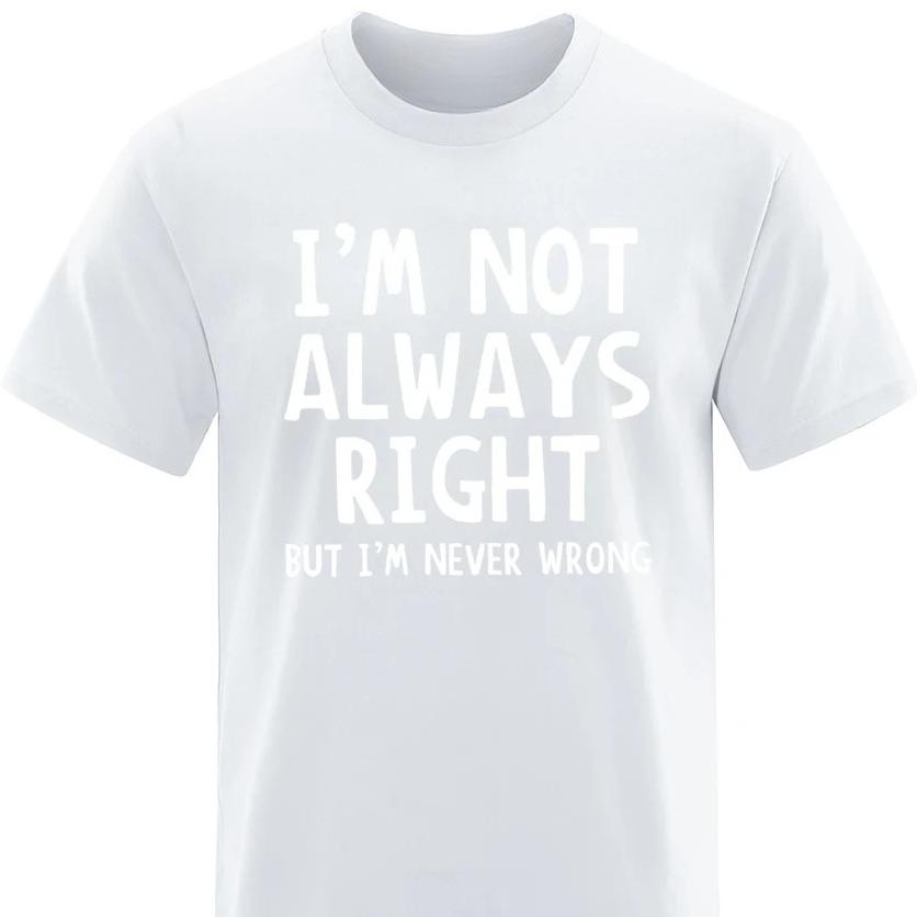 IM Not Always Right Letter Women TShirt Personality Summer Sleeve Clothes Street Tops Harajuku Sleeve Casual Aesthetic Clothes