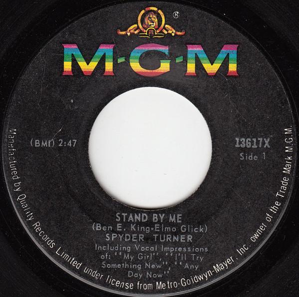 

7inch Record SPYDER TURNER - Stand By Me / You re Good Enough Fo 13617X MGM 1966 Canada Soul/Funk Used