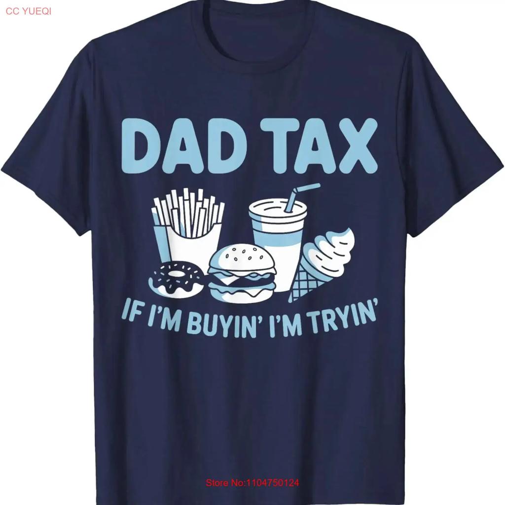 Dad tax if im buying trying T Shirt vintage Washed designer clothes homme fashion Top For Everyday Wear Versatile Breathable