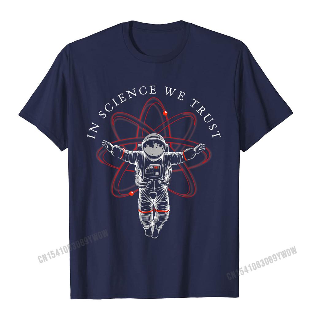 Atheist Shirt In Science We Trust Astronaut HuUnisexist TShirt Camisas Unisex Cotton Tees Hip Hop New Design Casual Tshirts
