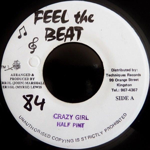 

7inch Record HALF PINT - Crazy Girl NONE Feel The Beat Jamaica Reggae, Ska & Dub Used