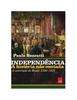 Book, Independence: the Untold Story - by Paulo Rezzutti