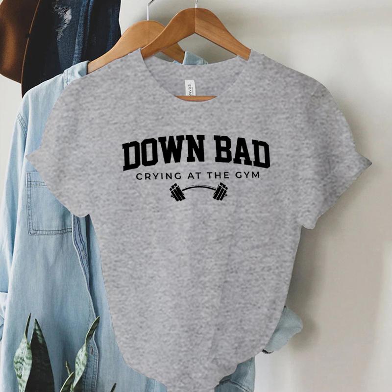 Down Bad Weinen Im Fitnessstudio Print Damen T-Shirt Lustig Gewichtheben Fitnessstudio Buchstaben Shirt Harajuku Grafik Tops Damen T-Shirt