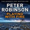 Playing With Fire by Peter Robinson Paperback Book 9781509859986
