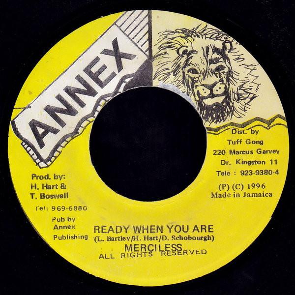 7inch Record MERCILESS - Ready When You Are none Annex 1996 Jamaica Reggae, Ska & Dub Used