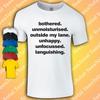 Bothered Unmoisturised Outside My Lane Unhappy Unfocussed Languishing T-shirt