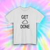 Get Sh*t Done T-Shirt | Funny Motivational Poop Emoji Tee S-4xl