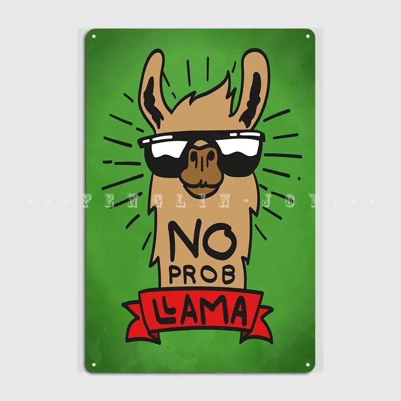 No Probllama Funny Llama Metal Sign Cinema Kitchen Mural Personalized Plaques Tin Sign Posters