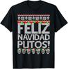 Feliz Navidad Putos T-Shirt Unisex T-Shirt