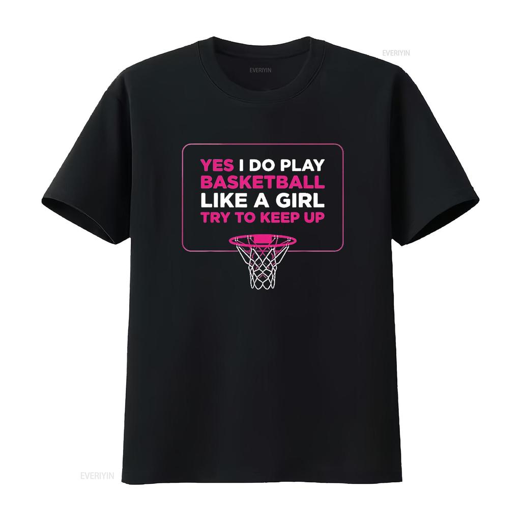 Play Like A Girl T Shirt Women Hoops Basketball Black Medium vintage Washed Top For Everyday Wear streetwear graphic Unisex
