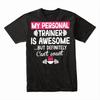 My Personal Trainer Is Awesome But Can’t Count T-Shirt, Funny Gym Workout Tee