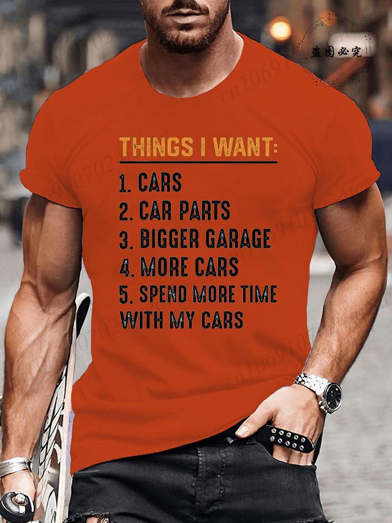 T-Shirt Man Things I Want Cars More Cars, Car Guy, Mechanic Print Summer T-Shirt Men's Round Neck Sports Breathable Short Sleeve