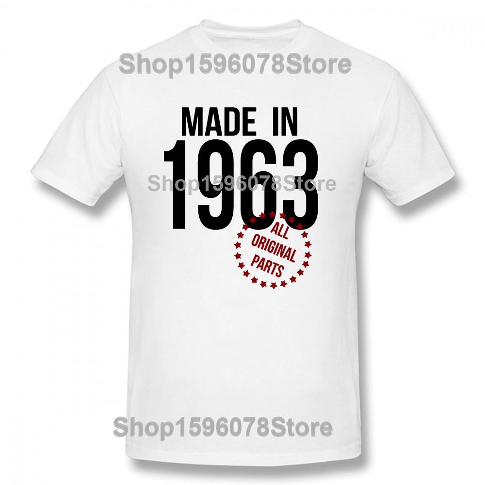 Funny Made In 1963 All Original Parts T Shirts Graphic Cotton Streetwear Short Sleeve Birthday Gift Tshirt Mens Clothing
