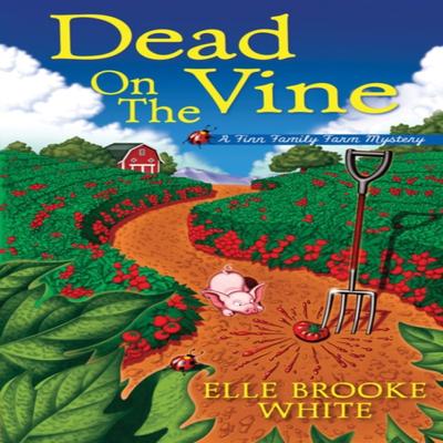 Dead On the Vine by Elle Brooke White Hardback Book 9781643852966