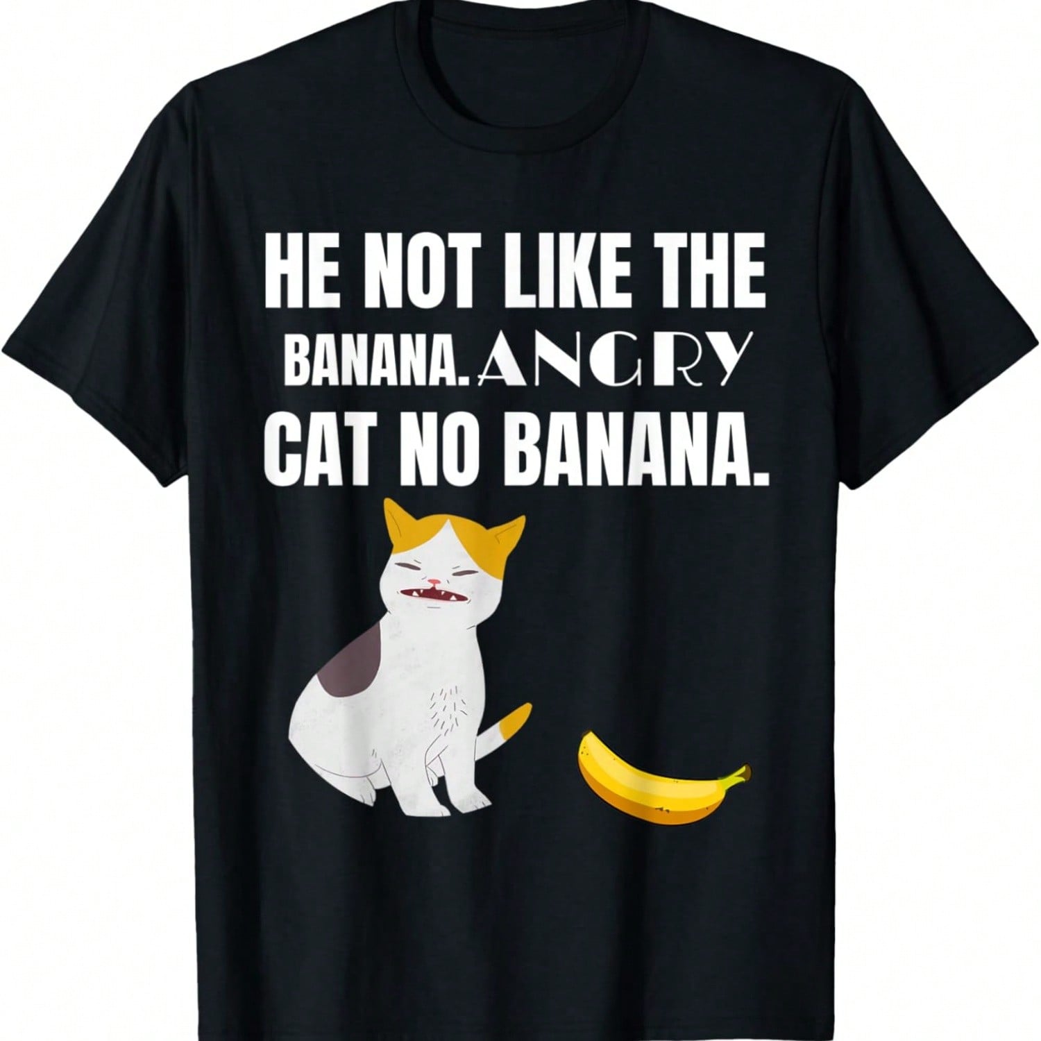 He Not Like The Banana Angry Cat No Banana Funny Cat Meme T-Shirt S разноцветный