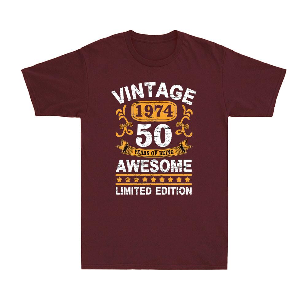 Vintage 1974 50 Years Of Being Awesome Limited Edition Birthday Unisexs TShirt