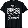 Retrò Non Amichevole Non Toccare Frase Divertente (Sul retro) tshirt