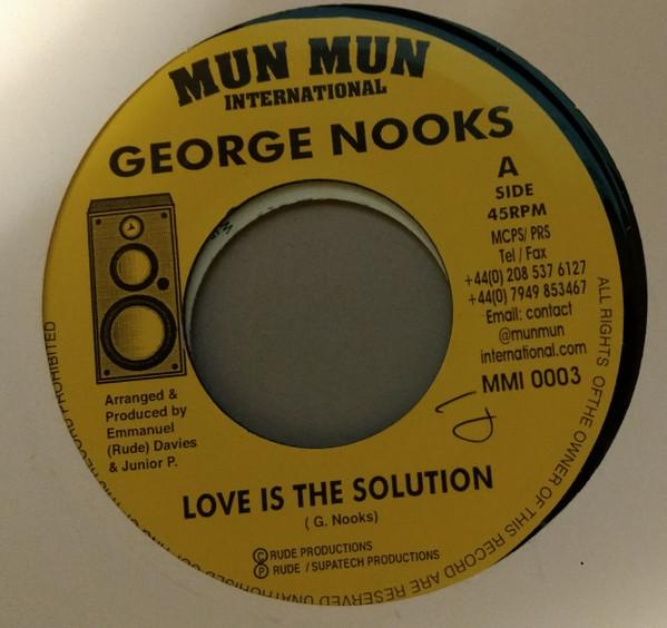 

7inch Record GEORGE NOOKS Love Is The Solution MMI0003 Mun Mun Interna 2004 UK Reggae Ska Dub Used