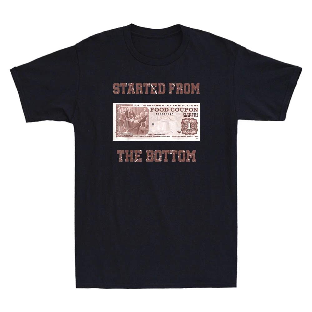 Started From Bottom Food Stamp Funny Sayings Vintage Men s Short Sleeve T-Shirt XXXL