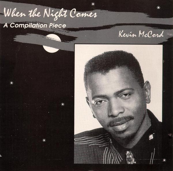 

CD KEVIN MCCORD - When The Night Comes (A Compilation CR71454CD CHANCE 1991 US Dance & Electronica Used