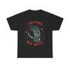 Trying My Best T Shirt Retro Skeleton Funny Heavy Cotton