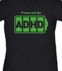 Powered By ADHD  Funny T Shirt Tee Unisex Medication Meds