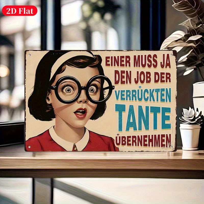 

HD Tin Sign Funny German Quote Retro Metal Poster Vintage Wall Decor for Home Bar Cafe Man Cave 20x30cm（7.8x11.8inch）