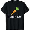 Funny Vegetable Joke I Like It Raw Carrot Vegan Raw Food T-Shirt Graphic   Printed Women Men Summer T Shirts